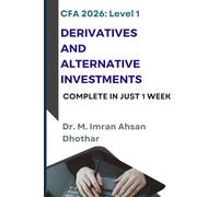 CFA level 1: Derivatives and Alternative Investments: Complete in one week