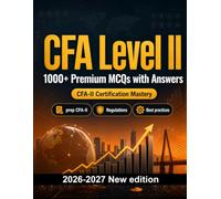 CFA Level I : 1000 MCQ with Answers: Test prep CFA-I: MCQ Theory, Scenarios, Regulations, Best practices, Security and realistic practice questions to earn the official certification