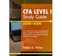 CFA Level I Study Guide 2025-2026: All-in-One Exam Prep, Comprehensive Review Guide with 700 Practice Test Questions for the Chartered Financial Analyst Examination