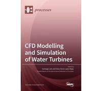 Cfd Modelling And Simulation Of Water Turbines