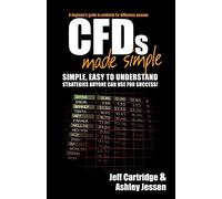 Ashley Jessen – CFDs Made Simple – A Beginner's Guide to Contracts for Difference Success