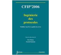 Cfip'2006 ingenierie des protocoles mobilite sans fil et qua - Fleury - Hermes Science Publications - broché - Livre