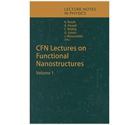 Cfn Lectures On Functional Nanostructures