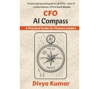 CFO AI Compass: A Practical Guide for Finance Leaders