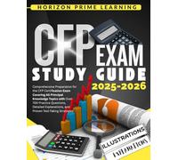 CFP EXAM STUDY GUIDE 2025-2026: Comprehensive Preparation for the CFP Certification Exam Covering All Principal Knowledge Topics with Over 700 ... and Proven Test-Taking Strategies