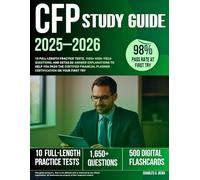 CFP Study Guide 2025-2026: 10 Full-Length Practice Tests, 1650+ High-Yield Questions, and Detailed Answer Explanations to Help You Pass the Certified Financial Planner Certification on Your First Try