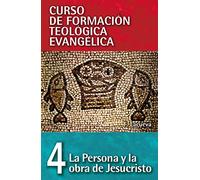 CFT 04 - La persona y la obra de Jesucristo