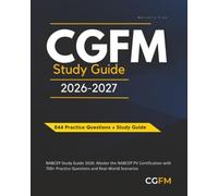CGFM Study Guide 2026-2027: Ace Your Certified Government Financial Management Examination with 844 Practice Questions and Proven Strategies