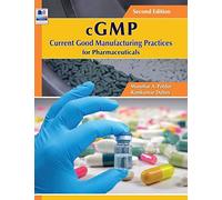 Cgmp Current Good Manufacturing Practices For Pharmaceuticals
