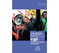CGT : Pour que les choses soient dites ! - Jean-Pierre Pagé - Delga - broché - Essai