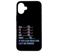 CH St SC DC HDC If You Can Read This Knitting Abréviation Coque pour iPhone 16 Plus