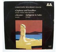 Ch.W.Gluck - Orpheus und Eurydike, Ouvertüren von Alceste & Iphigenie [Vinyl LP]