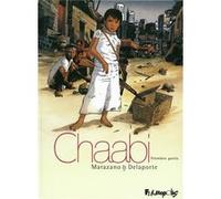 Chaabi Xavier Delaporte (Auteur), Xavier Delaporte (Illustration), Richard Marazano (Auteur)