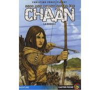 Chaan T1 - La Rebelle: 3500 ANS AVANT NOTRE ERE