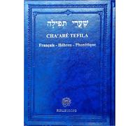 Chaaré Téfila - Français Hébreu Phonétique Edition bilingue français-hébreu phonétique - Patriarches - Biblieurope - relié - Essai