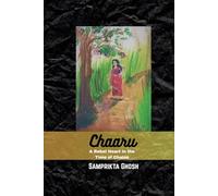 Chaaru: A Rebel Heart in the Time of Chains
