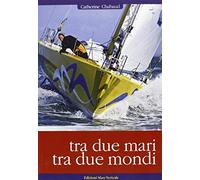 Chabaud, C: Tra Due Mari, Tra Due Mondi