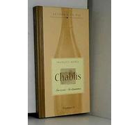 Chablis : Son terroir - Sa dégustation