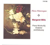 CHABRIER,DEBUSSY - Margaret Mills Plays Piano Works