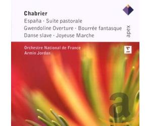 Chabrier, E. - Chabrier : Espana - Suite Pastorale - Ouverture de Gwendoline - Bourrée Fantasque - Danse slave - Joyeuse marche