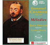 Chabrier, Emmanuel - Mélodies : L'Île Heureuse. Credo D'Amour.