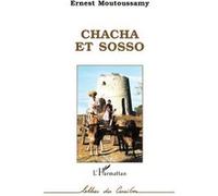 Chacha et Sosso Ernest Moutoussamy (Auteur)