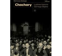 Chachary Histoire populaire de Gorny Slask