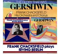 Chacksfield, Frank - Glory That Was Gershwin/Chacksfield Plays Berlin