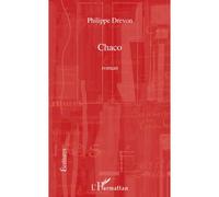 Chaco Roman - Philippe Drevon - L'harmattan - broché - Roman