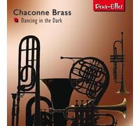Chaconne Brass - Dancing in the Dark