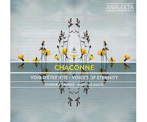 Chaconne/Voix d Éternité