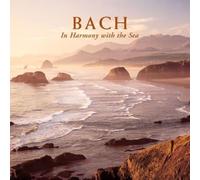 Various – Bach in Harmony with the Sea – Import