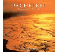 Artistes divers – Pachelbel: In Harmony With The Sea