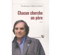 CHACUN CHERCHE UN PERE