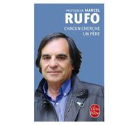 Chacun cherche un père - Marcel Rufo - Lgf - Poche - Essai