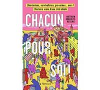 Chacun pour soi ! Matthew Hongoltz-Hetling (Auteur), Cécile Chartres (Traduction)