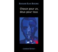 Chacun pour un, deux pour tous - Edouard Elvis Bvouma - Lansman Eds - broché - Théâtre