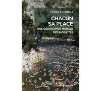 Chacun sa place. Une géographie morale des mobilités