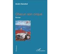 Chacun son cirque André Sandral (Auteur)