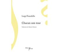Chacun son tour - Luigi Pirandello - Sillage - broché - Roman