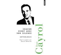 Chacun vient avec son silence: Anthologie poétique