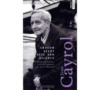 Chacun vient avec son silence Anthologie poétique - Jean Cayrol - Points - Poche - Poésie