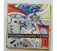 Chad Darou - Raising The Bar