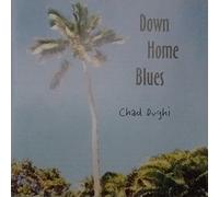 Chad Dughi - Down Home Blues [Import]