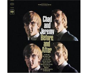Chad & Jeremy - Before & After