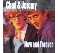 Chad & Jeremy - Now & Forever [Import]
