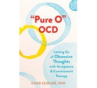 Chad LeJeune "Pure O" OCD (Poche)