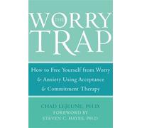 Chad LeJeune The Worry Trap (Poche)