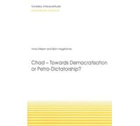 Chad -- Towards Democratisation or Petro-dictatorship?