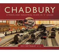 Chadbury: A Town and Industrial Scape in '0' Gauge